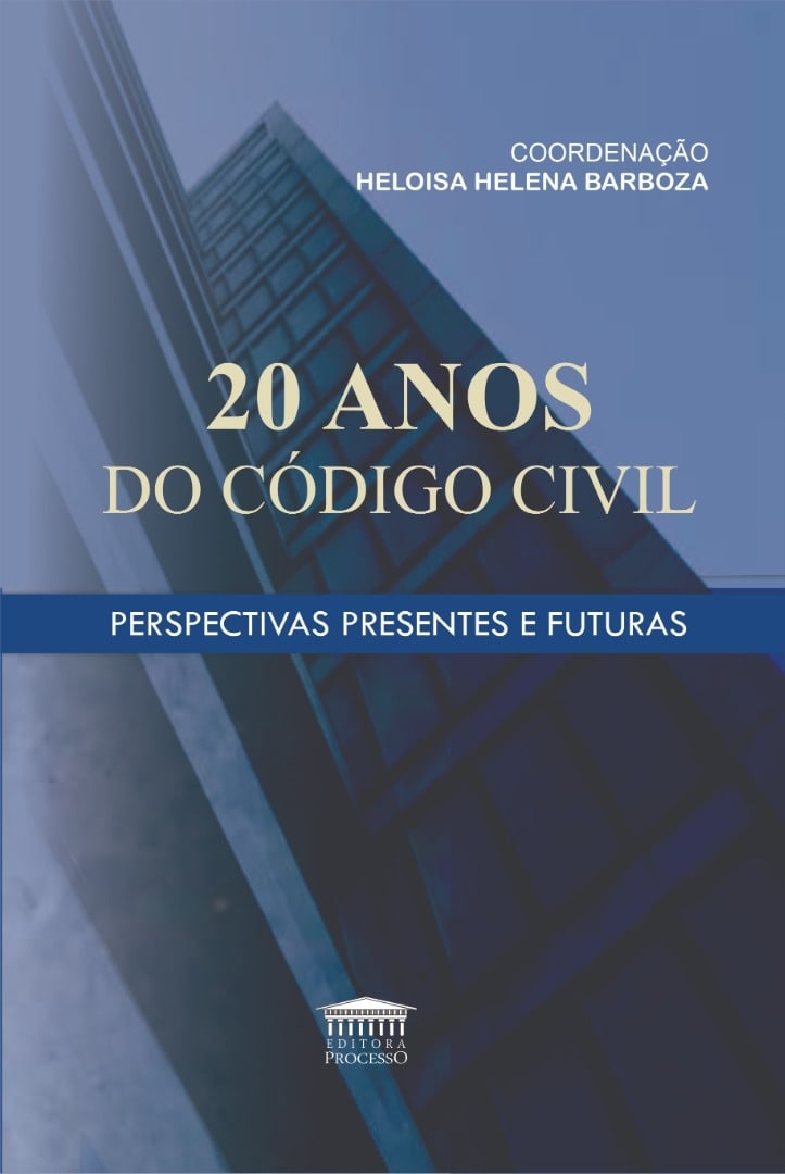 20 ANOS DO CÓDIGO CIVIL - PERSPECTIVA PRESENTES E FUTURAS