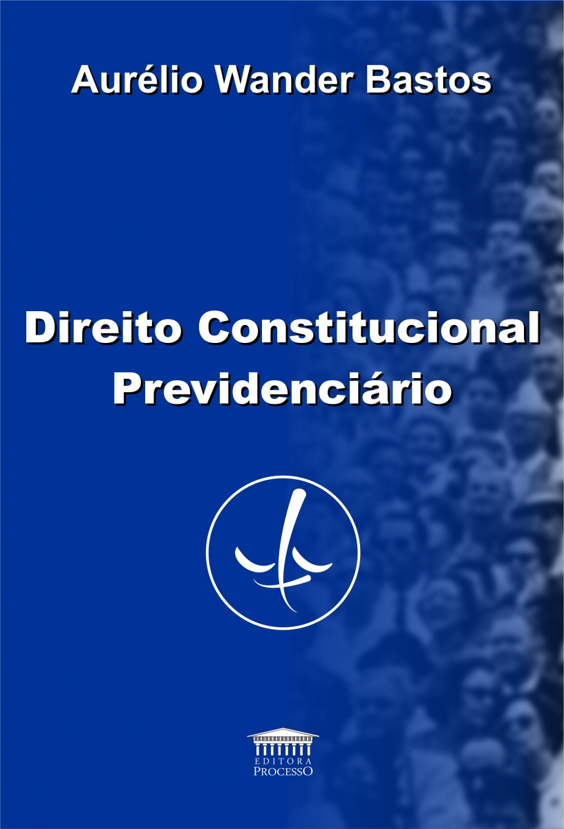 DIREITO CONSTITUCIONAL PREVIDENCIÁRIO
