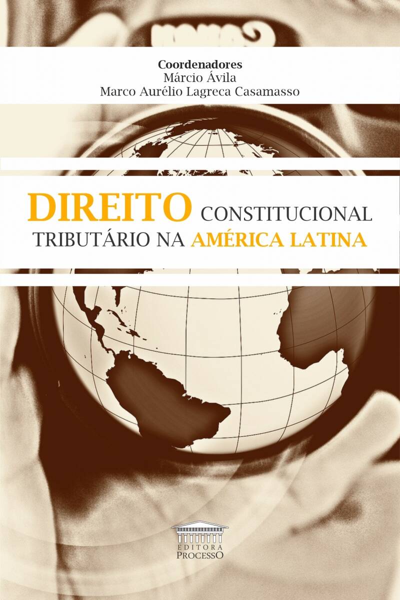 DIREITO CONSTITUCIONAL TRIBUTÁRIO NA AMÉRICA LATINA