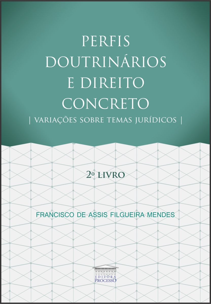 PERFIS DOUTRINÁRIOS E DIREITO CONCRETO - 2º livro